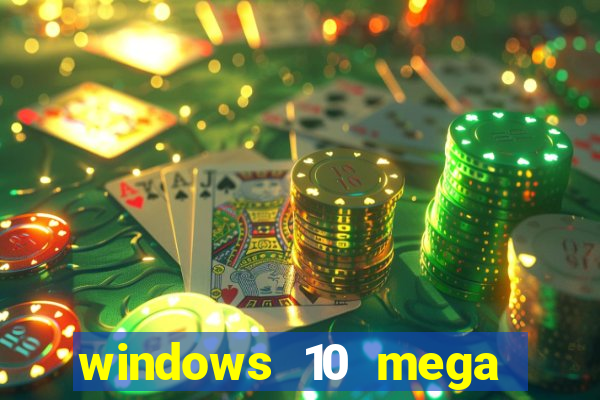 windows 10 mega lite torrent